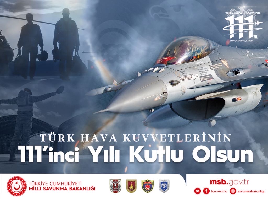 Türk Silahlı Kuvvetlerimizin gökyüzündeki çelikten pençesi Hava Kuvvetleri Komutanlığımızın 111’inci kuruluş yıl dönümünü kutluyor, gece gündüz demeden ülkemiz ve milletimiz için kahramanca ve fedakârca görev yapan personelimize başarılar diliyoruz.
 #HvKK