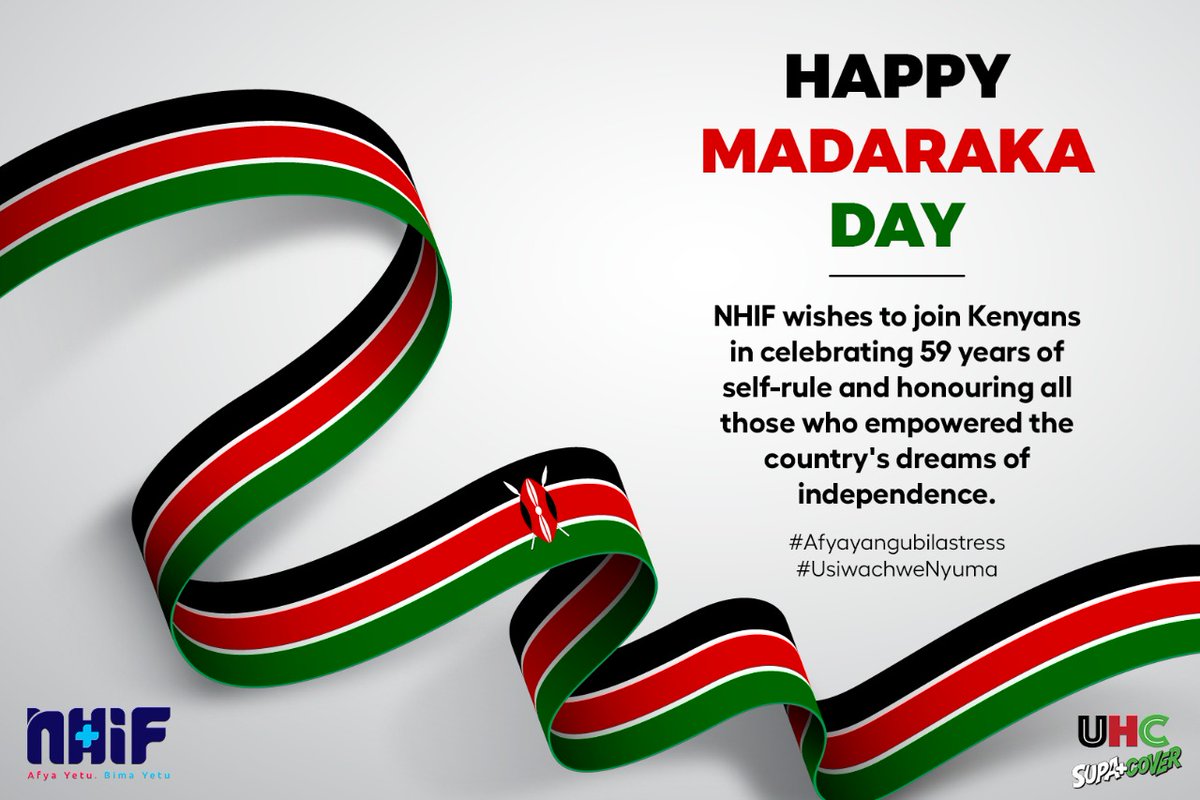 Happy Madaraka Day from the NHIF fraternity.

#Madarakaday2022
#NhifCares