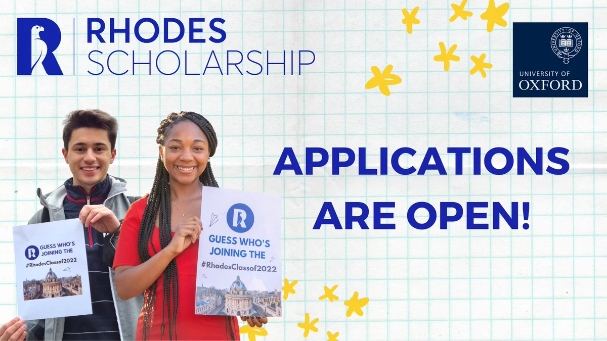 Graphic with the words “applications are open!”. Two Rhodes Scholars are holding up selection posters that read “guess who’s joining the #RhodesClassof2022”. At the top is the Rhodes Scholarship and Oxford University logo.