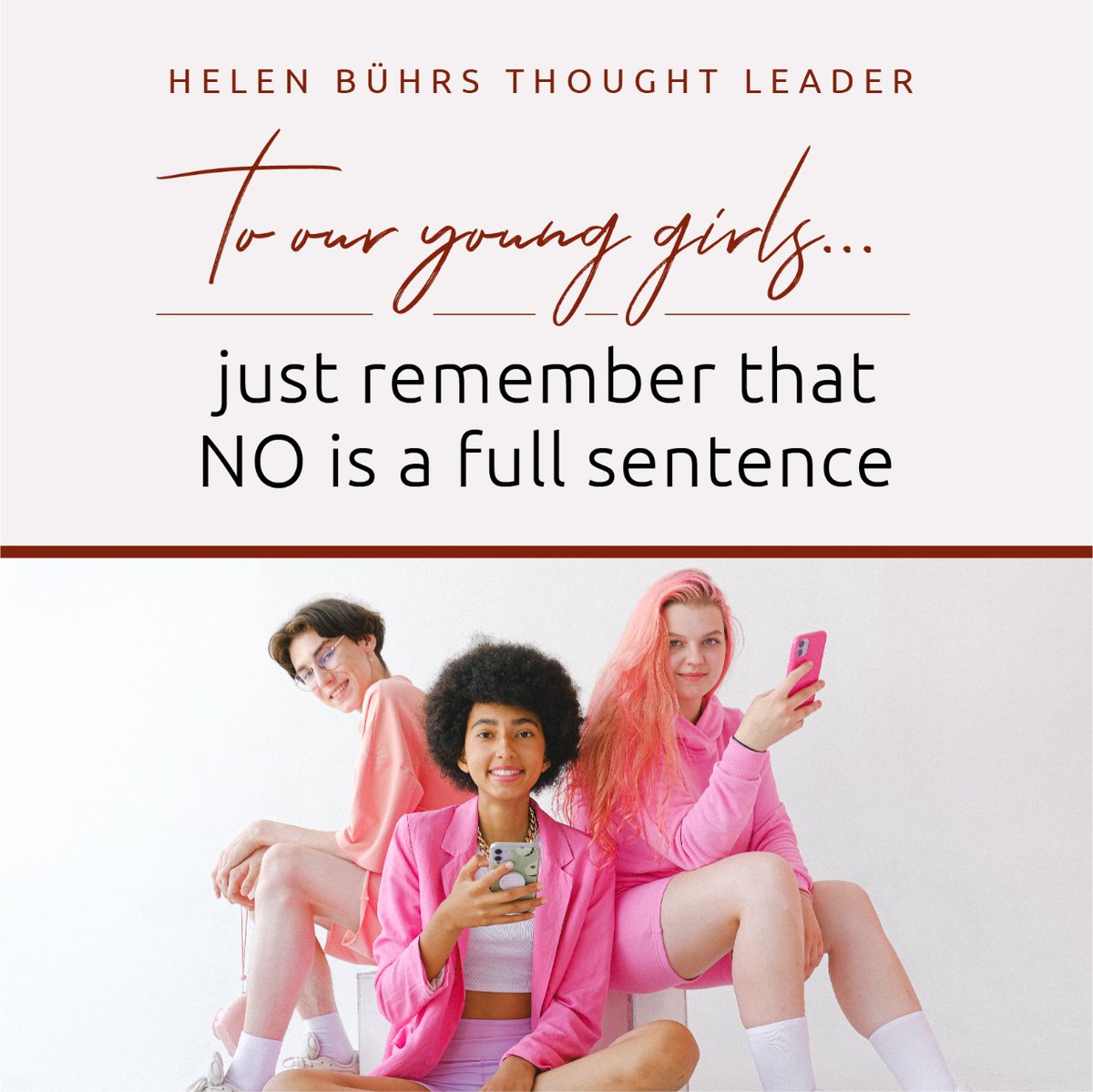 hbuhrs's tweet photo. #NoIsAFullSentence #YouthMonth2022 #WomenEmpowerment #HelenBuhrs #HelenBuhrsThoughtLeader https://t.co/cXLs5J2x8R