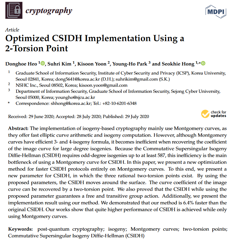 Cryptogr_MDPI's tweet photo. #CryptographyPapers
#Optimized #CSIDH #Implementation Using a 2-Torsion Point
by Donghoe Heo, Suhri Kim, Kisoon Yoon, Young-Ho Park and Seokhie Hong
Welcome to read👉👉
https://t.co/h8KiXA0lM4
#PostQuantumCryptography
#PQC https://t.co/xUya58gFxh