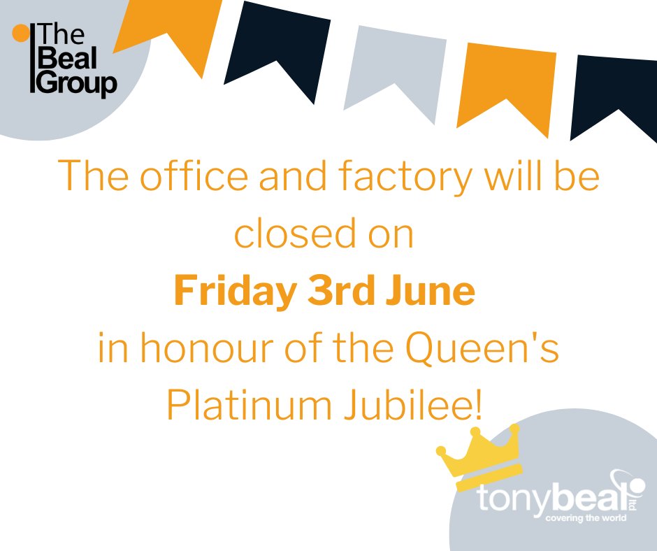 beal_group's tweet photo. In honour of the Queen's Platinum Jubilee celebrations 🥳, The Beal Group factory and office will be closed on Friday 3rd June.

We will be back to business as usual on Monday 6th June.

Have a great long weekend 👍😀 https://t.co/eRSb12PXhF