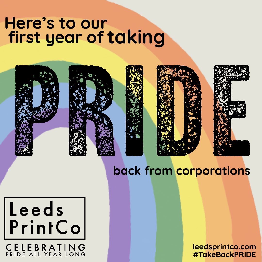 leedsprintco's tweet photo. Happy #PrideMonth and happy 1 year anniversary to us! Thanks for your continued support this year and helping to take Pride back from corporations. To celebrate, we’re taking 20% off our entire Pride collection of stickers and pins with more on the way! https://t.co/iFzp9s4vIi https://t.co/WtATbVU1ix