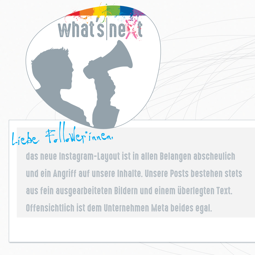 whatsnexteu's tweet photo. Ab heute werden wir unser #Instagram-Profil vorerst ruhen lassen. Eine Erklärung in drei Bildern (mit Alt-Texten) und einem Video. #FCKMETA #ByeInsta #WhatsNext #WhatsNextWednesday https://t.co/DYXt3ZzfTY