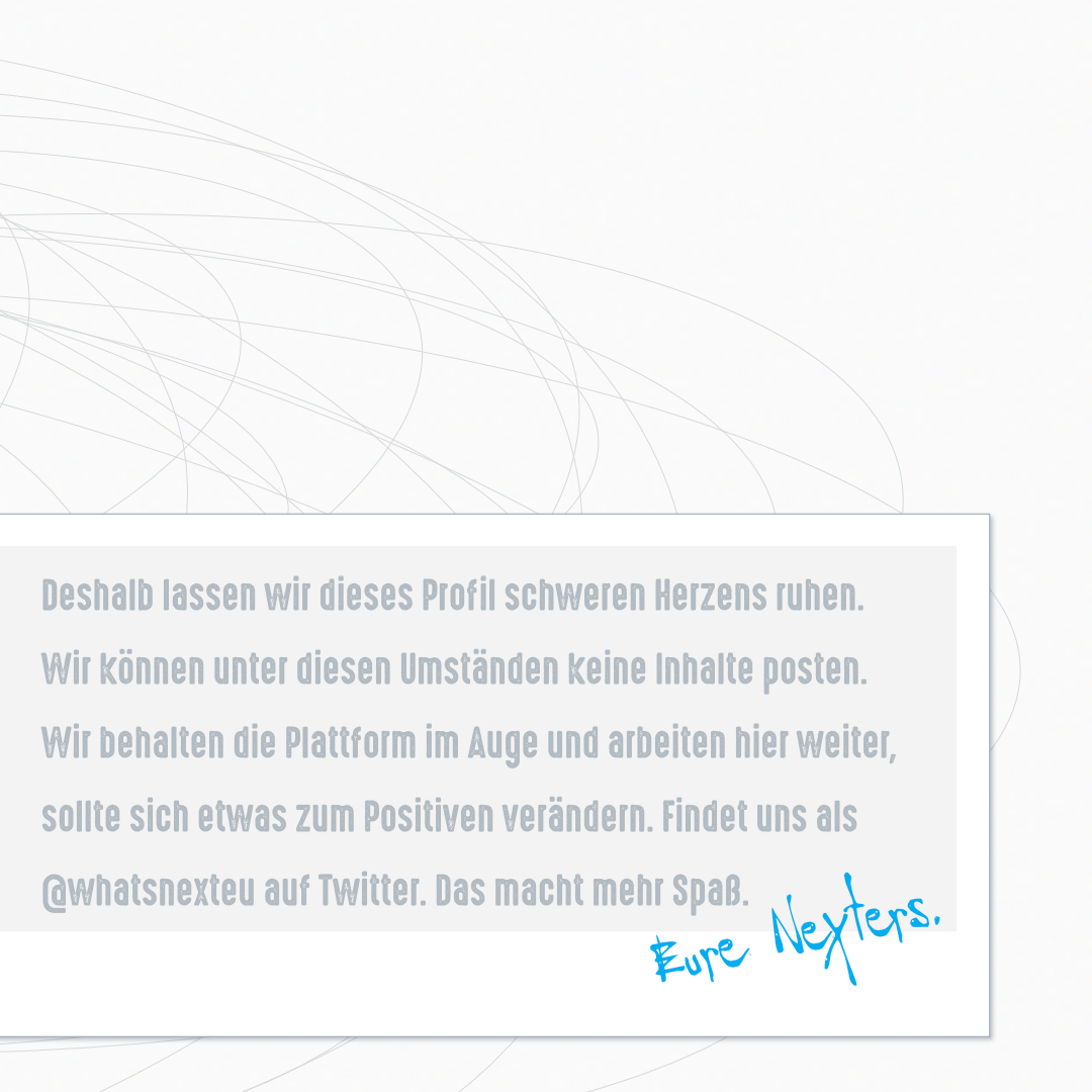 whatsnexteu's tweet photo. Ab heute werden wir unser #Instagram-Profil vorerst ruhen lassen. Eine Erklärung in drei Bildern (mit Alt-Texten) und einem Video. #FCKMETA #ByeInsta #WhatsNext #WhatsNextWednesday https://t.co/DYXt3ZzfTY
