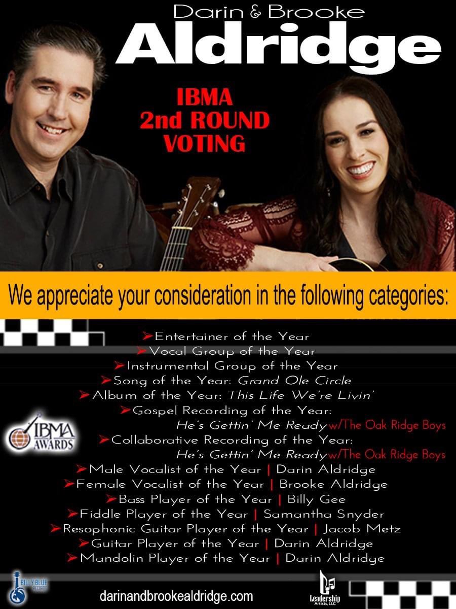 We appreciate your consideration in the following categories in the 2nd Round voting for the International Bluegrass Music Association's Annual Awards. Thank you for thinking of us.❤️🎶🥰

#darinandbrookealdridge #thislifewerelivin #ibmaawards