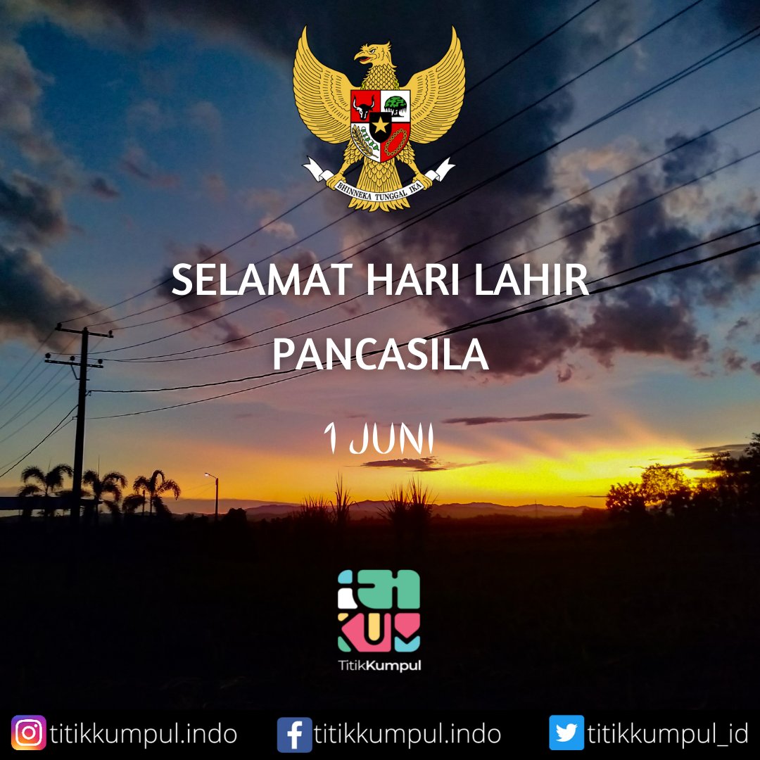titikkumpul_id's tweet photo. SELAMAT HARI LAHIR PANCASILA
1 JUNI

Semoga Pancasila senantiasa menjadi dasar ideologi Negara Kesatuan Republik Indonesia https://t.co/OolFg5kI1g