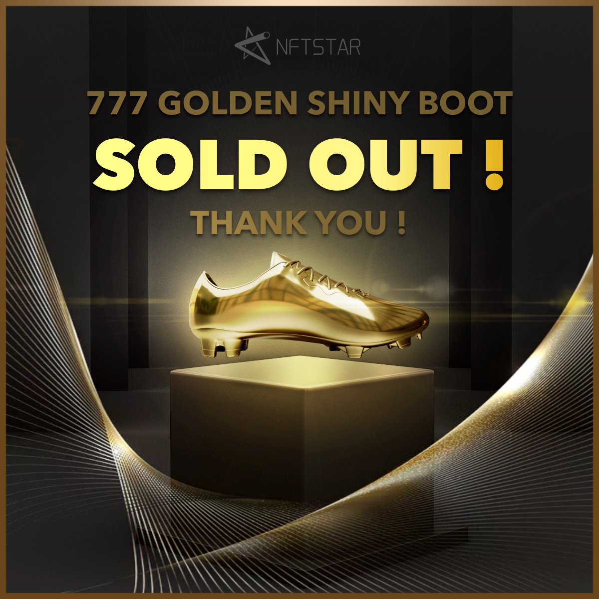 🎉29MINS SOLD OUT🎉

BRAVO! 777 Golden Shiny Boot NFT is SOLD OUT! Thanks for all of your support and participation! 

We will snapshot holders on Jun 5, 10AM UTC. 
Only Snapshotted holders are qualified to join MAYC, Adidas NFT, and signed jersey raffle!

Raffle: Jun 7, 10AM UTC