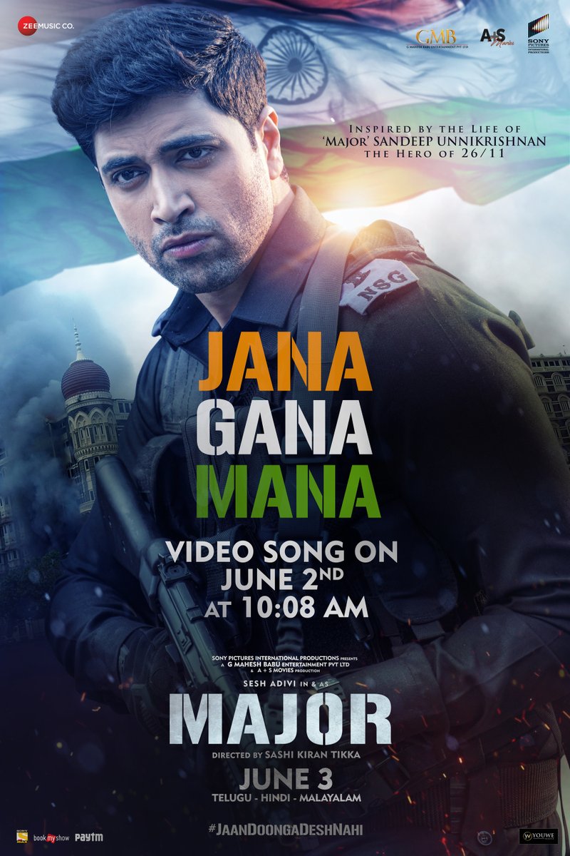 GMBents's tweet photo. The Major Anthem is coming to lift the spirit of the Nation!
#JanaGanaMana video song from #MajorTheFilm 🇮🇳 tomorrow at 10:08 AM.

@AdiviSesh @saieemmanjrekar #SobhitaD @SashiTikka @SricharanPakala @rajivwords #TobyTojan @EshwariYash #AmitMishra @SamMathew @ZeeMusicCompany https://t.co/sfn1vfOdO4