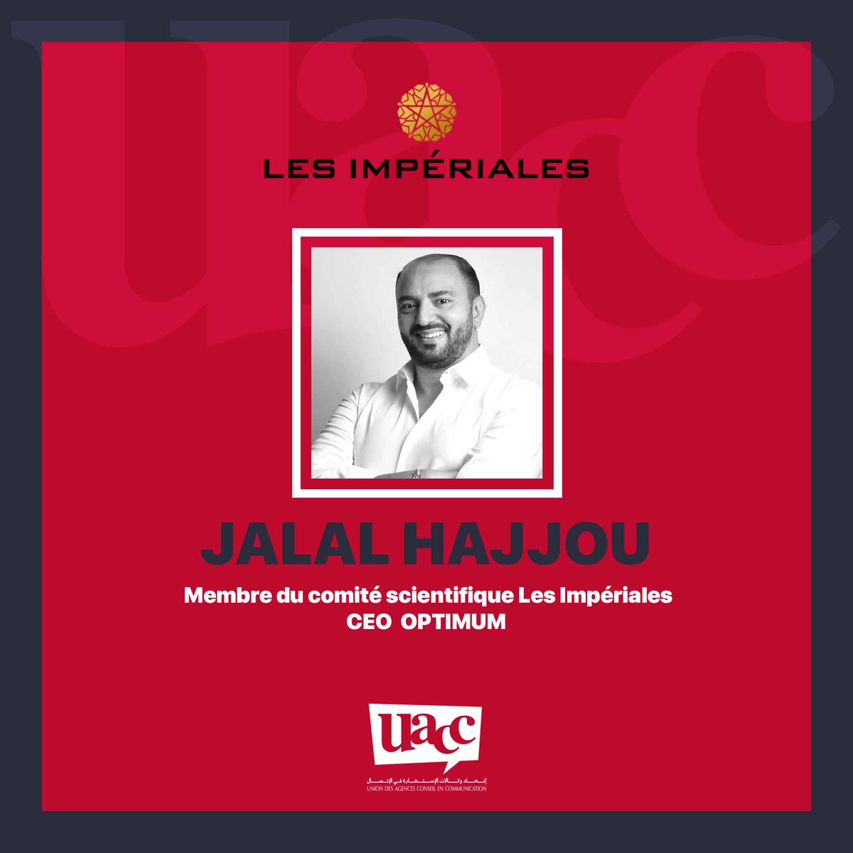 #Comiteethique : Jalal Hajjou Membre du bureau UACC, fait partie du Comité Ethique de la 5éme édition de l’évènement incontournable Les Impériales 2022.

#lesimperiales #LI2022 #LesEtoiles2022 #uacc #digital #communication #agencedecommunication #maroc #morocco