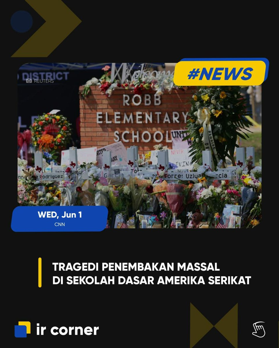 ir_corner's tweet photo. Terjadi lagi tragedi penembakan massal di sekolah AS tepatnya di Uvalde, Texas. Penembakan di SD Robb ini menjadi insiden paling mematikan setelah terakhir kali kasus serupa menimpa SD di Kota Sandy Hook dalam beberapa waktu yang lalu. https://t.co/hFqX0KLRrM