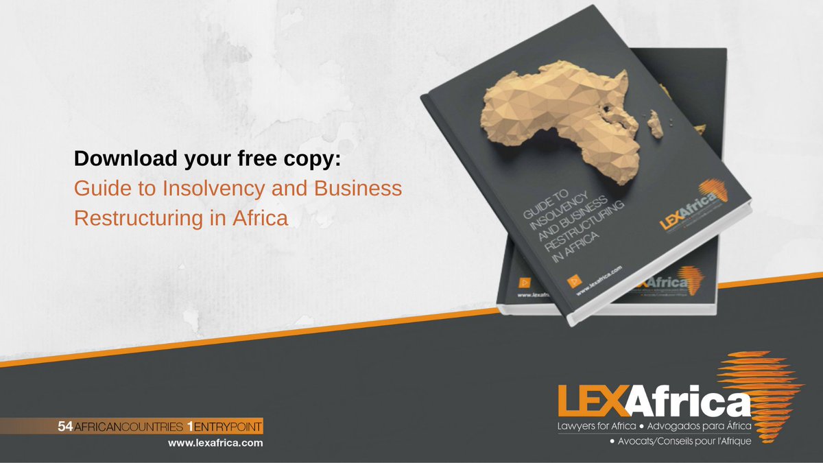 It is a pleasure to bring you this updated Guide to Insolvency and Business Restructuring in Africa, which is published in collaboration with our @LEXAfrica members. Click here to download your copy. bit.ly/3a8ohBL #africa #insolvency #business #law #restructure
