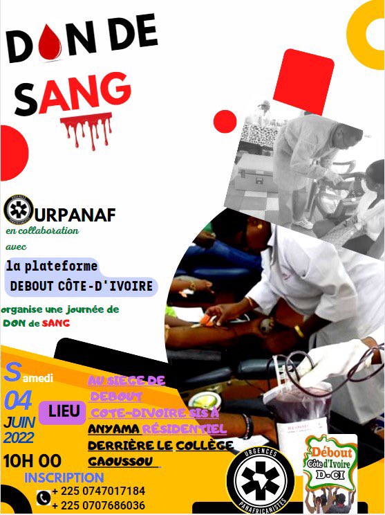 [Urgences Panafricanistes et la plate forme de la société civile Debout Côte d'Ivoire organisent une activité de don de sang 🩸].

Date: Samedi 04 Juin  2022

Heure: à partir de 10h

Lieu: Commune d' Anyama , au quartier résidentiel derrière le collège Gahoussou.