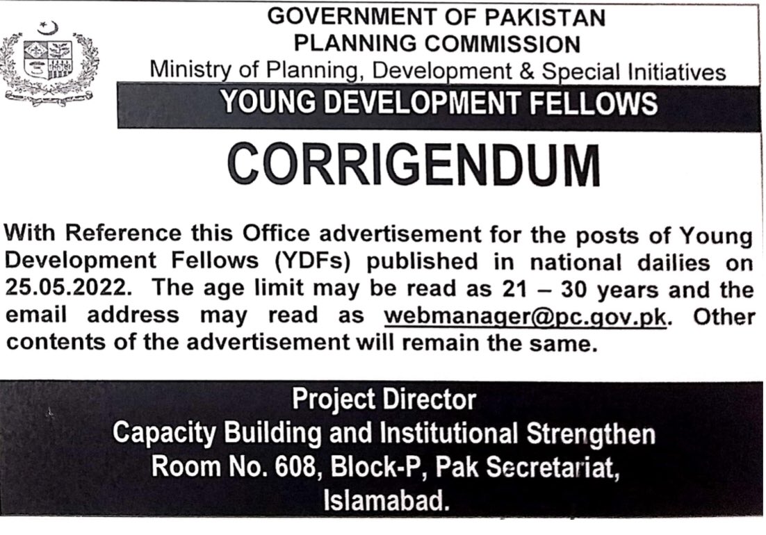 PlanComPakistan's tweet photo. #CORRIGENDUM
With reference, this office advertisement is for the post of #YoungDevelopmentFellows published in national dailies on 25.05.2022. The age limit may be read as 21-30 years. The email may be read as webmanager@pc.gov.pk.
The other content of the ad remains the same https://t.co/JxRaboO1v0