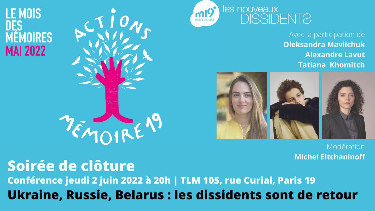 📢"Les dissidents sont de retour!" Demain 20h, rejoignez-nous au TLM, 105 rue Curial, Paris 19 pour une conférence exceptionnelle réunissant Oleksandra Matviichuk, Alexandre Lavut, Tatiana Khomitch, dissidents d'Ukraine, Russie et Bélarus
#MoisdesMemoires <a href="/Paris19e/">Mairie du 19e</a>