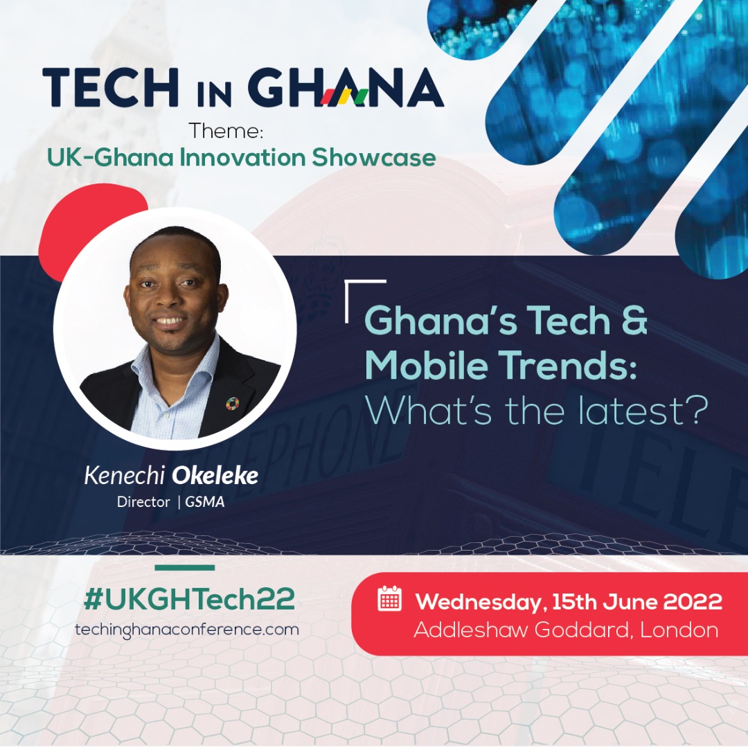 TechInGhana's tweet photo. 'Ghana's Tech &amp; Mobile Trends: What's the latest?'

Join us in-person, in London for the 9th edition of @TechInGhana to hear the latest trends from @Kenechi0, Director @GSMAi 

Visit https://t.co/kdih315DQH  for details and to register 

#UKGHTech22 #innovation #tech #startups https://t.co/Y50ZNkCTiC