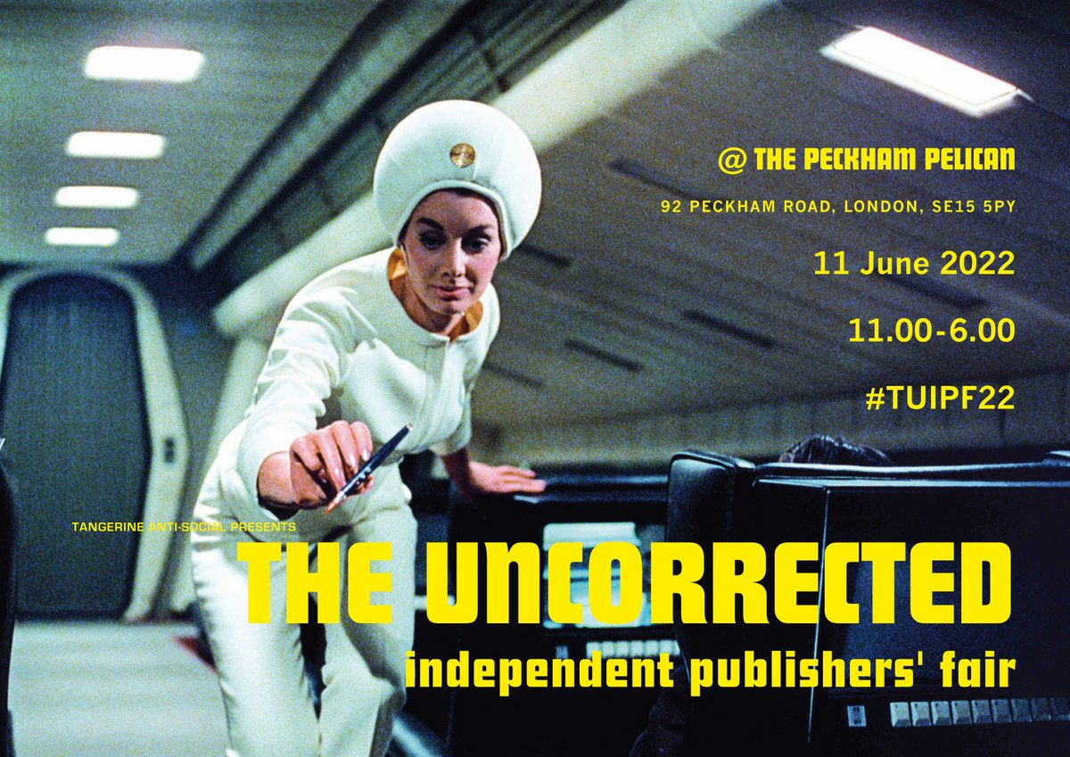 .Saturday 11th June, 11-6. Fifth edition of The Uncorrected Independent Publishers' Fair with fellow indie travellers <a href="/flippedeye/">flipped eye publishing</a> <a href="/LesFugitives/">LesFugitives</a> <a href="/prototypepubs/">prototype</a> <a href="/RepeaterBooks/">Repeater Books</a> @RoughTradeBooks + <a href="/L13LIW/">L-13 LIW</a> + <a href="/unexplainedpod/">UNEXPLAINED</a> #TUIPF22 venue <a href="/PeckhamPelican/">The Peckham Pelican</a>