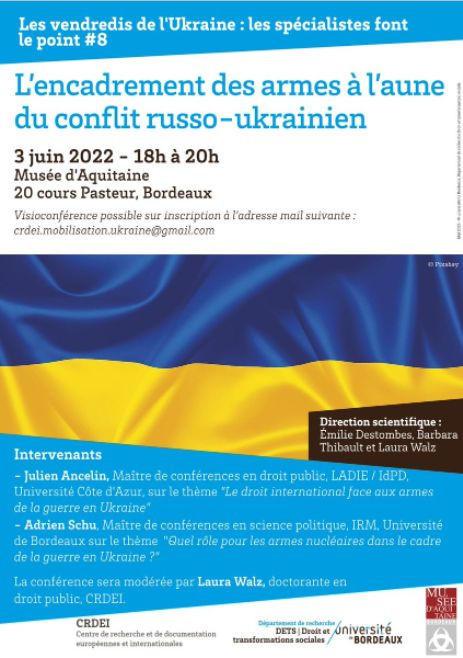 UnivDroitInter's tweet photo. [Conférence] 03/06 | L'encadrement des armes à l'aune du conflit russo-ukrainien.  @univbordeaux @CRDEI_33 @dept_DETS https://t.co/dPTkVOGJJA https://t.co/8lDltP1unX