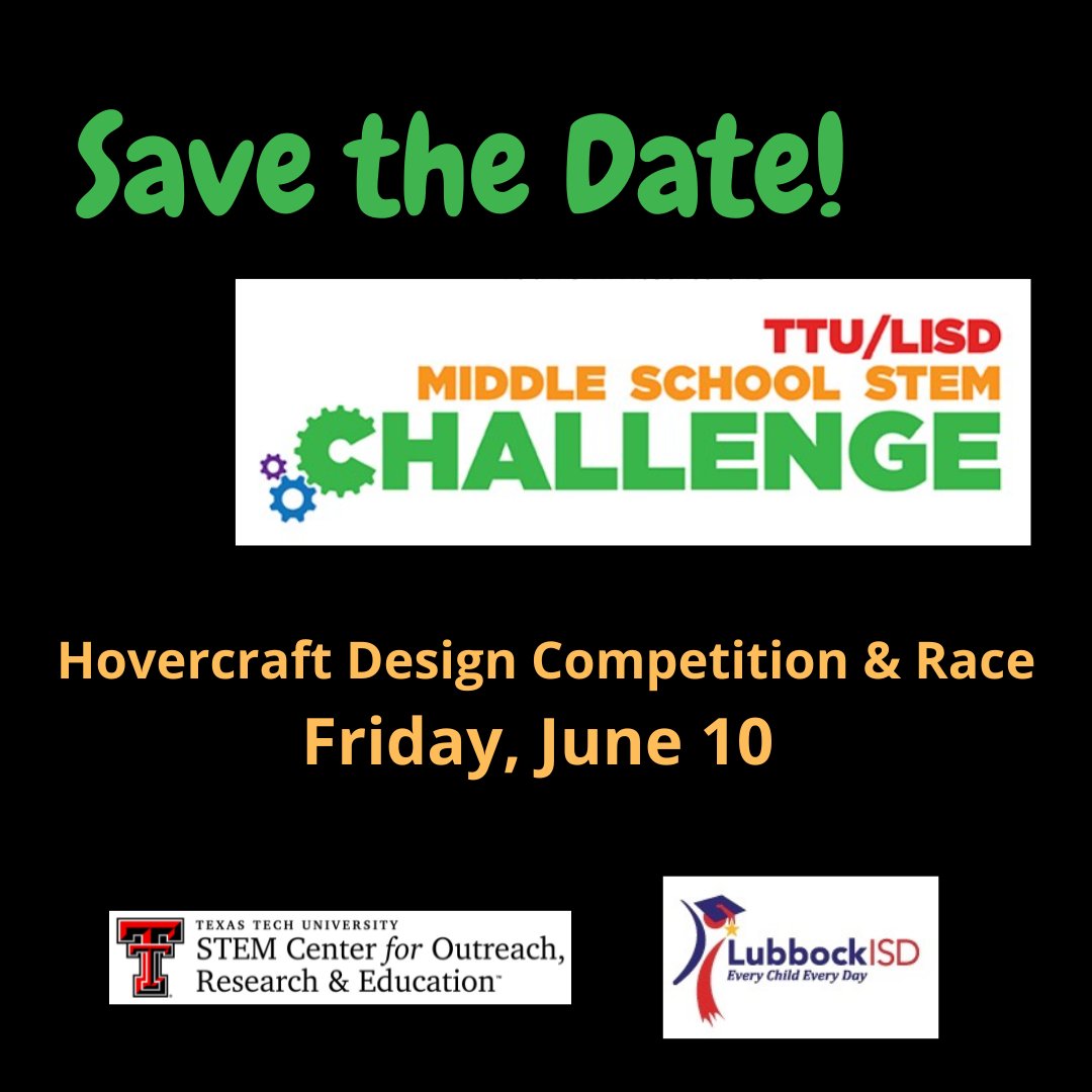 ttuSTEM's tweet photo. Make plans now to attend the TTU/LISD Middle School STEM Challenge Competition Friday, June 10th! Competition begins at 10:00 AM in the Lubbock High School Cafeteria. #stemchallenge22 https://t.co/627g75CDty