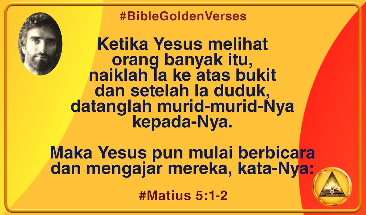 GoldenVerses77's tweet photo. #BibleGoldenVerses 

#Matius 5:1-2

Ketika Yesus melihat
orang banyak itu,
naiklah Ia ke atas bukit
dan setelah Ia duduk,
datanglah murid-murid-Nya
kepada-Nya.

Maka Yesus pun mulai berbicara
dan mengajar mereka, kata-Nya: https://t.co/zkqF5ntEEZ