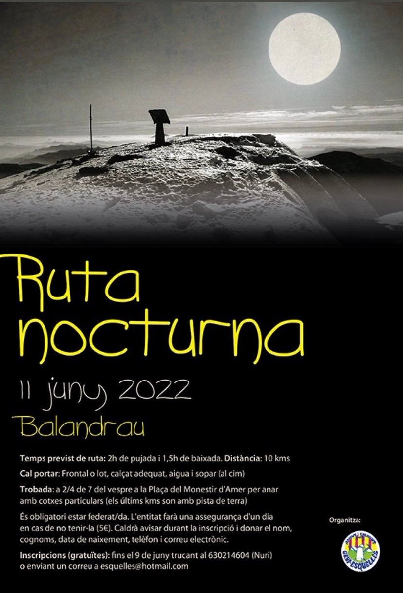 AjuntamentAmer's tweet photo. Ruta nocturna al Balandrau sota la llum de la lluna amb @esquelles Amer. Serà l’11 de juny i ja et pots inscriure, fins el 9 de juny, trucant al 630214604 (Nuri) o enviant un mail a esquelles@hotmail.com https://t.co/38ibnT7tV5