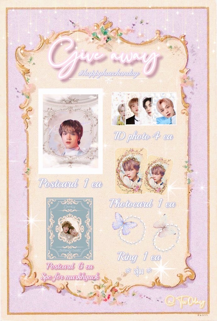 —🌸Give away Haechan day🧸—

👑Postcard      1 ea
🎠Photo card  1 ea
🏰ID photo      4 ea
💍Ring  *สุ่ม*    1 ea

🎢 only 10 set 🚏✨

🎁spe for #markhyuck 6 set

🚚ค่าส่ง 40฿💨

✏️ลงฟอร์มวันที่06.06 เวลา 22 .00 น.

🚧 ฟอร์มแท็กเรียกอยู่ในเมนชั่น 🚧

#HAECHAN #HAPPYHAECHANDAY