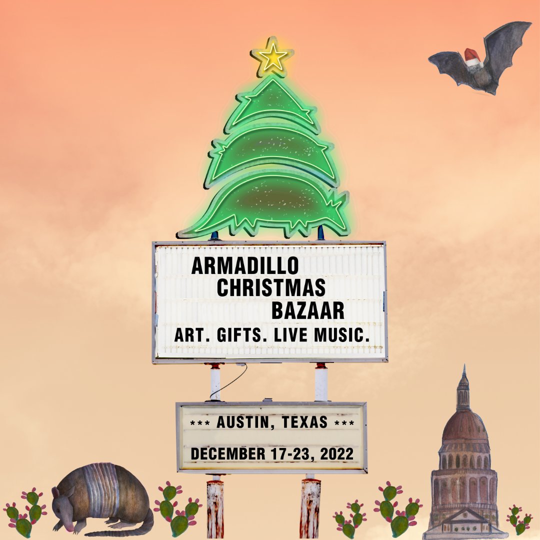 The Armadillo Christmas Bazaar, a homegrown tradition in an ever changing Austin, will be back inside Palmer Events Center December 17-23, 2022