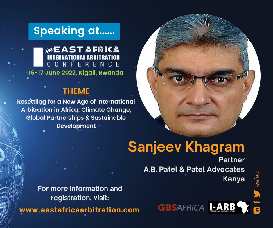 eaiac's tweet image. EAIAC 2022 Speakers Alert: Sanjeev Khagram, Partner, A.B. Patel &amp;amp; Patel Advocates, Kenya will be speaking at the @eaiac: 16 &amp;amp; 17 June, Kigali-Rwanda.

Visit: ow.ly/6JRK50Jlv2O for more details.

#internationalarbitration #internationalcommercialarbitration #iccarbitration