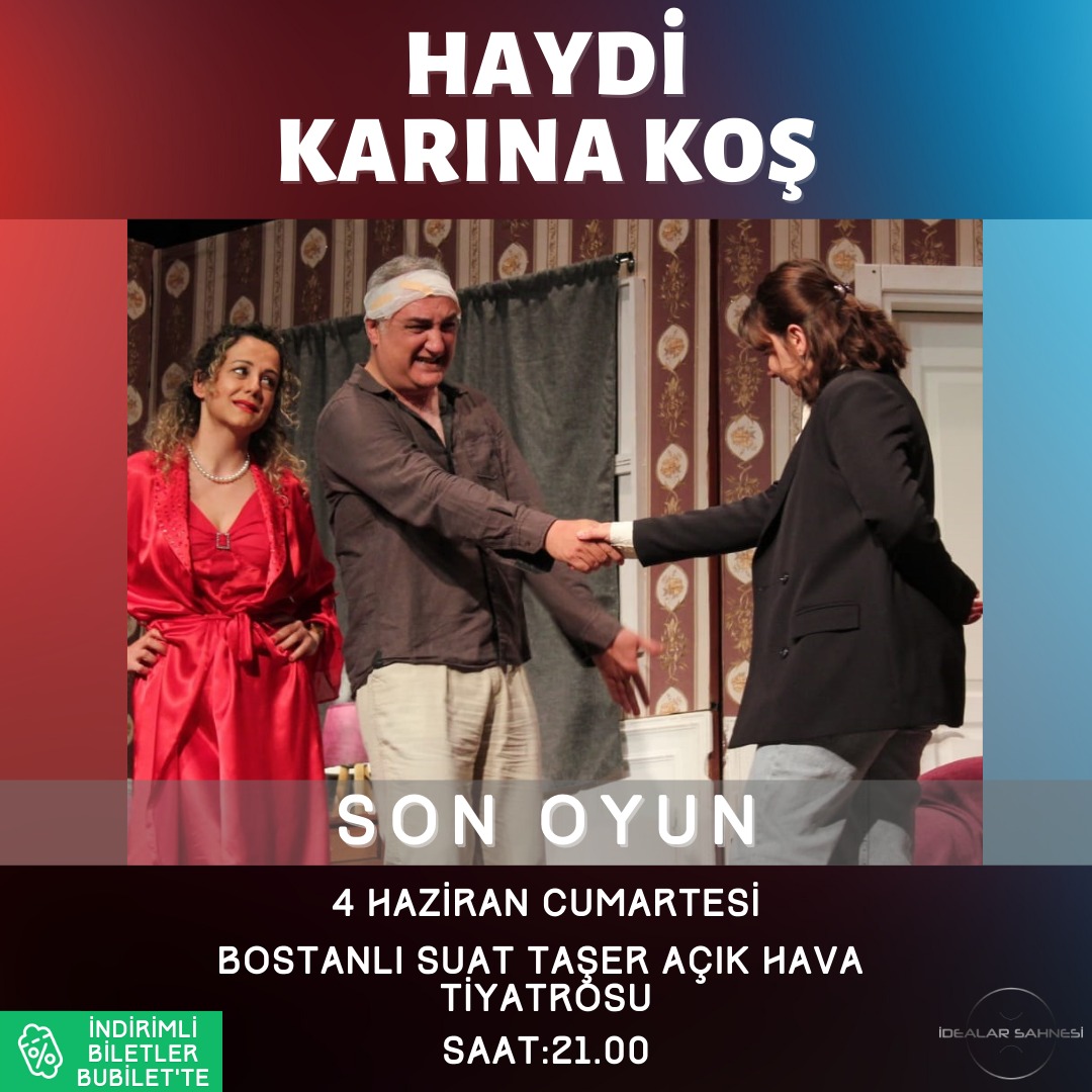 Haydi Karına Koş adlı oyunumuzla, 4 Haziran Cumartesi günü 21.00’ da Bostanlı Suat Taşer Açık Hava Tiyatrosu'nda sezonun son temsilini gerçekleştiriyoruz.

İndirimli biletlerimize bubilet.com ' dan ulaşabilirsiniz