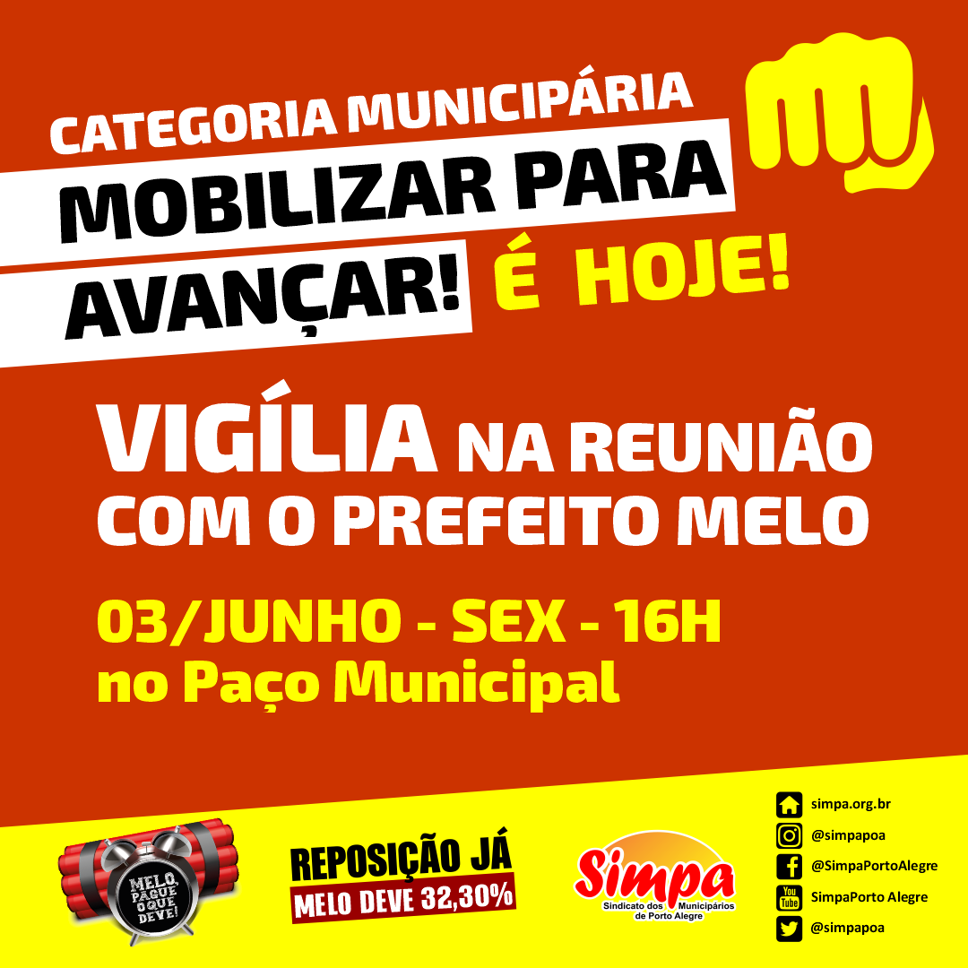 simpapoa's tweet photo. 🚨 É HOJE, CATEGORIA MUNICIPÁRIA! Participe de vigília nesta sexta-feira, 03/06, às 16h, no Paço Municipal, quando o Simpa estará reunido com o prefeito Melo para tratar da reposição.
✊MOBILIZAR PARA AVANÇAR!
#ReposiçãoJá #MeloDeve #MeloPague #SimpaSindicato https://t.co/zUL2UOsD00