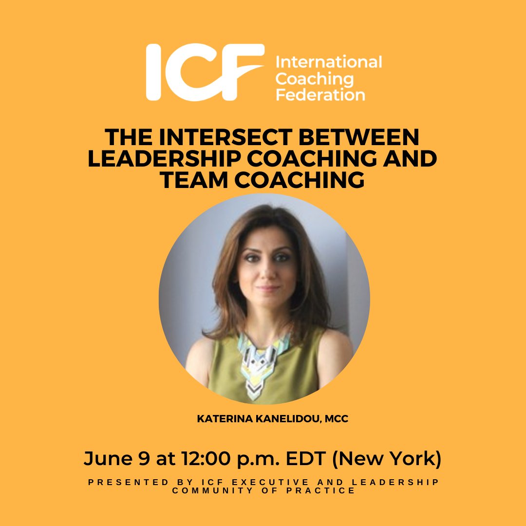 ICFHQ's tweet photo. On June 9 at 12:00 p.m. EDT (New York), join the Executive and Leadership Coaching Community of Practice and host Katerina Kanelidou, MCC to explore how team coaching and leadership coaching intersect.
Register at https://t.co/Btla0AD2Xy
#ExecutiveCoaching #ComunityofPractice https://t.co/rbSRdjJCL9