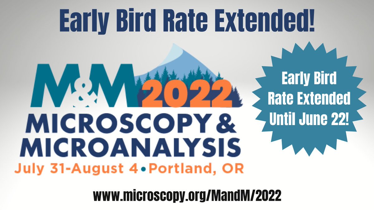 MicroscopySoc's tweet photo. Attention! The early bird deadline has been extended until 6/22! Take advantage and save when registering for #MM2022Portland. Get a glimpse at what you can expect by viewing the schedule at a glance, then be sure to register! https://t.co/vDLY8DPPnY https://t.co/V0CBNDQKiI