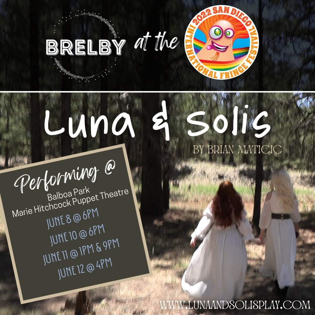 BrelbyPro's tweet image. We're heading to the @sdfringe next week! Tell your CA friends to check us out. #sdfringe22 #lunaandsolisplay
