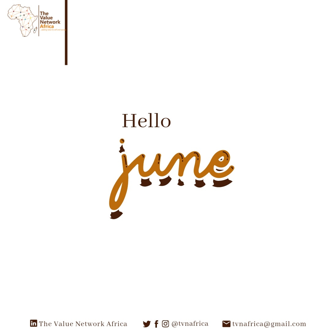 A new month and a fresh start. Welcome to June!

#tvnafrica #june #addingvaluetoselfandsociety #civicengagement #newmonth #africanyouths #sdgsadvocate #thevaluenetworkafrica