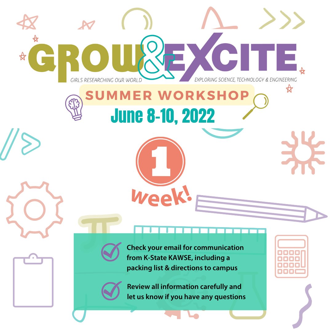 The GROW/EXCITE Summer Workshop starts in ONE WEEK! 🤩 We hope you're as excited as we are! ✅Make sure you check your email for communications from K-State KAWSE & review all information carefully ✅Review the packing list ✅Get excited! We can't wait to see you soon!