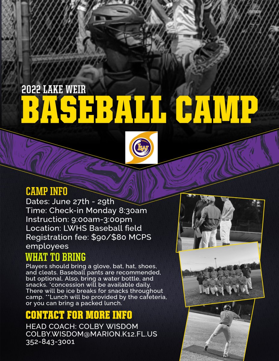 SPOTS AVAILABLE FOR 2022 LAKE WEIR BASEBALL CAMP! JUNE 27TH-29TH FROM 9AM-3PM. CONTACT COLBY WISDOM FOR MORE INFO.