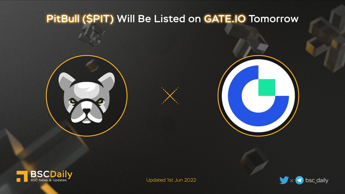 bsc_daily's tweet photo. 😍 @BscPitbull $PIT will be Listed on @gate_io Tomorrow🚀

Trading Pair: $PIT / $USDT
Trading Starts: June 2nd, 09:00 (UTC)🎉

#Gateio was created to empower a new generation of #crypto enthusiasts with the means to discuss🔥

#BSC #BNB #BAS #PIT #PITBULL #GATE #WEB3 #METAVERSE https://t.co/E77BpfSePg
