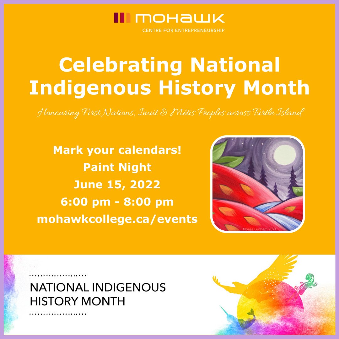 June is National Indigenous History Month! Mohawk College Indigenous Student Services invites you to a virtual paint night, facilitated by Indigenous artist, Moses Lunham. Register here: mohawkcollege.ca/form/special-e… #IndigenousHistoryMonth