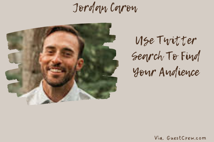 Use Twitter Search To Find Your #Audience - <a href="/JordanJCaron/">Jordan J. Caron</a> @UttoranSen Via. - gcrew.co/7n3y6q guestcrew.com/blog/60-expert…