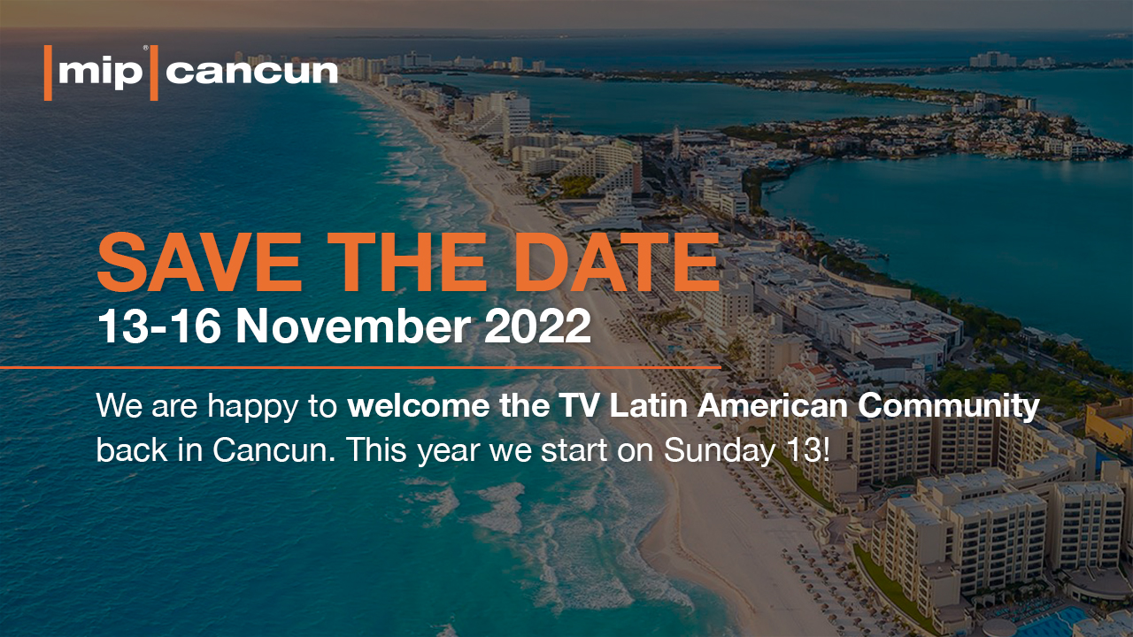 MIP Markets on Twitter: "Save the date! We are happy to announce our 2022 # MIPCancun market edition, this year starting on sunday! Discover more on:  https://t.co/kkPisCKPe7 https://t.co/zJnBYBK2Xm" / Twitter