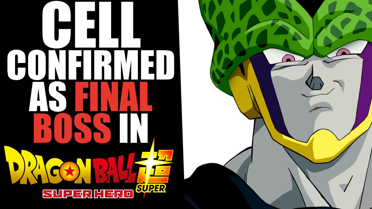 Could Cell Get an Upgrade in The Dragon Ball Super: Super Hero