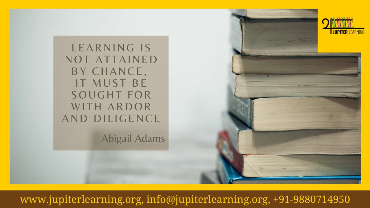 JupiterLearning's tweet photo. Learning is not attained by Chance, it must be sought for with Ardor and Diligence - Abigail Adams

#learning #learninganddevelopment  #jupiterlearning https://t.co/E1h9hAjf6o