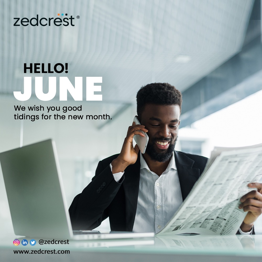 Zedcrest_'s tweet photo. We're sending you good vibes, love and best wishes this new month.
Welcome to June!
#happynewmonth
#ZedcrestGroup
#ProsperityInclusion https://t.co/9R8vmfG3TJ