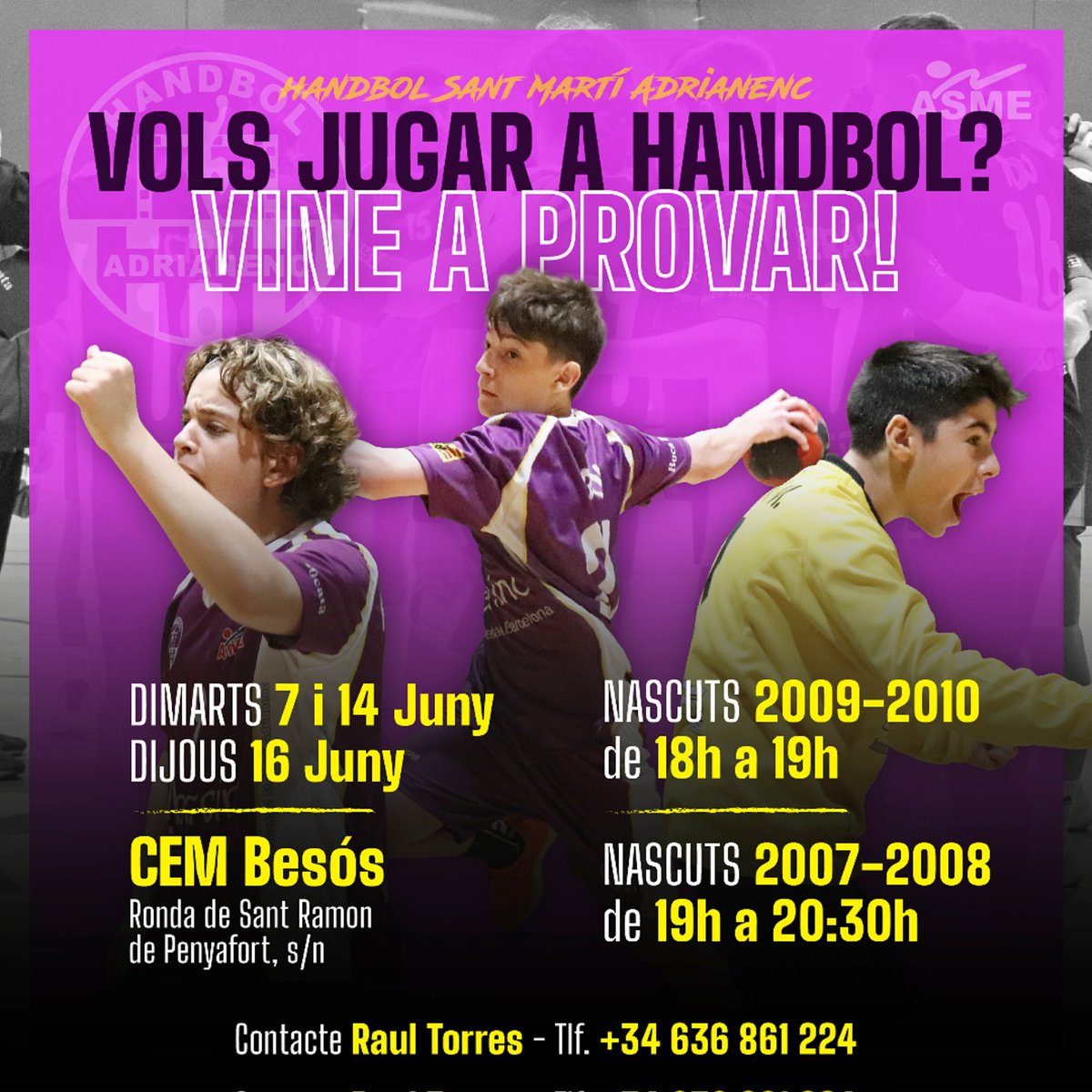 SAdrianenc's tweet photo. 🤾🏻VOLS JUGAR A HANDBOL?🤾🏻
Anima't i vine a provar al CEM Besós els dimarts 7 i 14 de juny i el dijous 16 de juny. S'han programat entrenaments oberts🙌🙌
.
➡️ Nascuts 2009-2010
🕒 18h-19h
➡️ Nascuts 2007-2008
🕒 19h-20:30h
.
📞Contacte: Raul Torres
.
#OrgullLila
#sadrianenc https://t.co/bZiVupFGcL