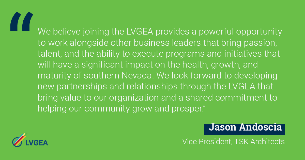 We are excited to welcome <a href="/TSKArchitects/">Tate Snyder Kimsey</a> as a new investor to LVGEA! The award-winning architecture and interior design firm is headquartered in Henderson, with additional offices throughout the Southwest. Take a look at why they support economic development in Southern Nevada!