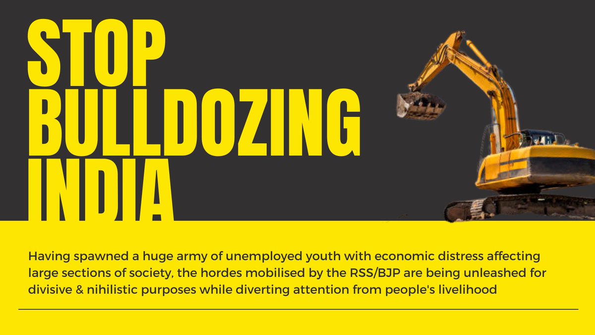 cpimspeak's tweet photo. Having spawned a huge army of unemployed youth with economic distress affecting large sections of society, the hordes mobilised by the RSS/BJP are being unleashed for divisive &amp; nihilistic purposes while diverting attention from people's livelihood issues.
#StopBulldozingIndia https://t.co/1yEnnIQmxh