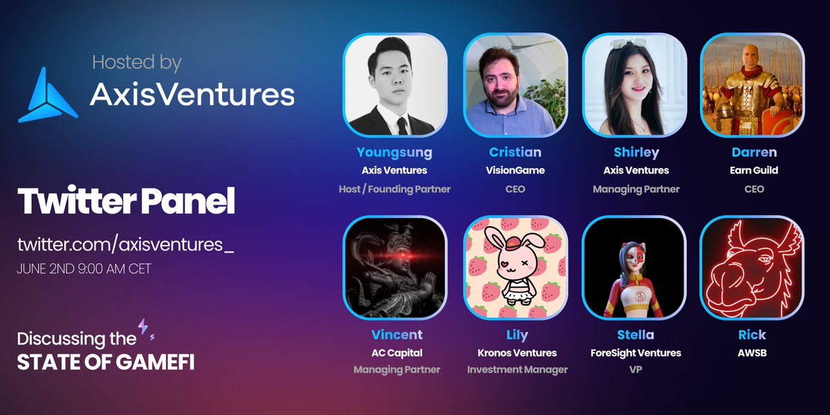 axis_ventures's tweet image. Interested to hear more about the state of #GameFi ? Tune into our Twitter Space tomorrow featuring amazing panelists from @visiongame_ @ACCapital1 @EarnGuild @ResearchKronos  @ForesightVen @aWSBclub_cn
