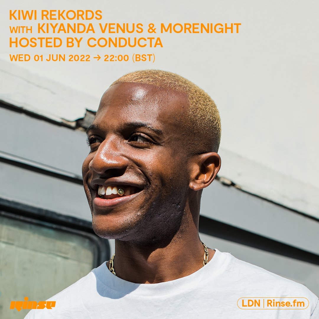 RinseFM's tweet photo. Coming up at 10PM it's @kiwirekords with 
#KIYANDAVENUS and #MORENIGHT. 

Hosted by @ConductaUK

Only on https://t.co/6hLtrLYpIS + 106.8FM

#RinseFM https://t.co/RTEFSYJrCt