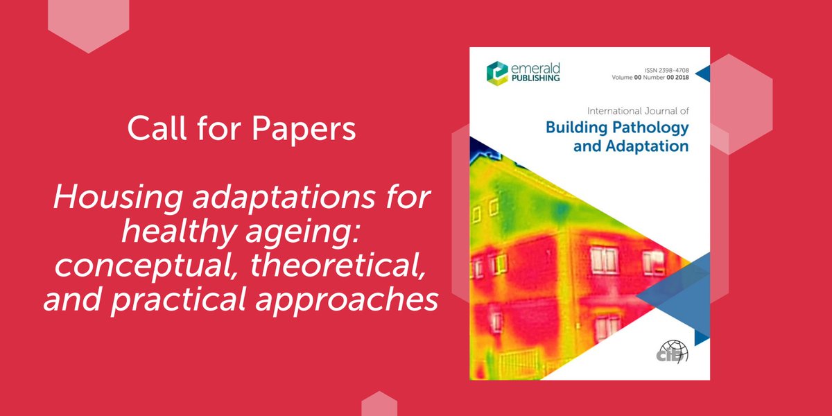 📢 Call for Papers! The International Journal of Building Pathology and Adaptation is seeking papers for its special issue 'Housing adaptations for healthy ageing: conceptual, theoretical, and practical approaches'. Click for more info: bit.ly/3xX9iof #housingadaptions