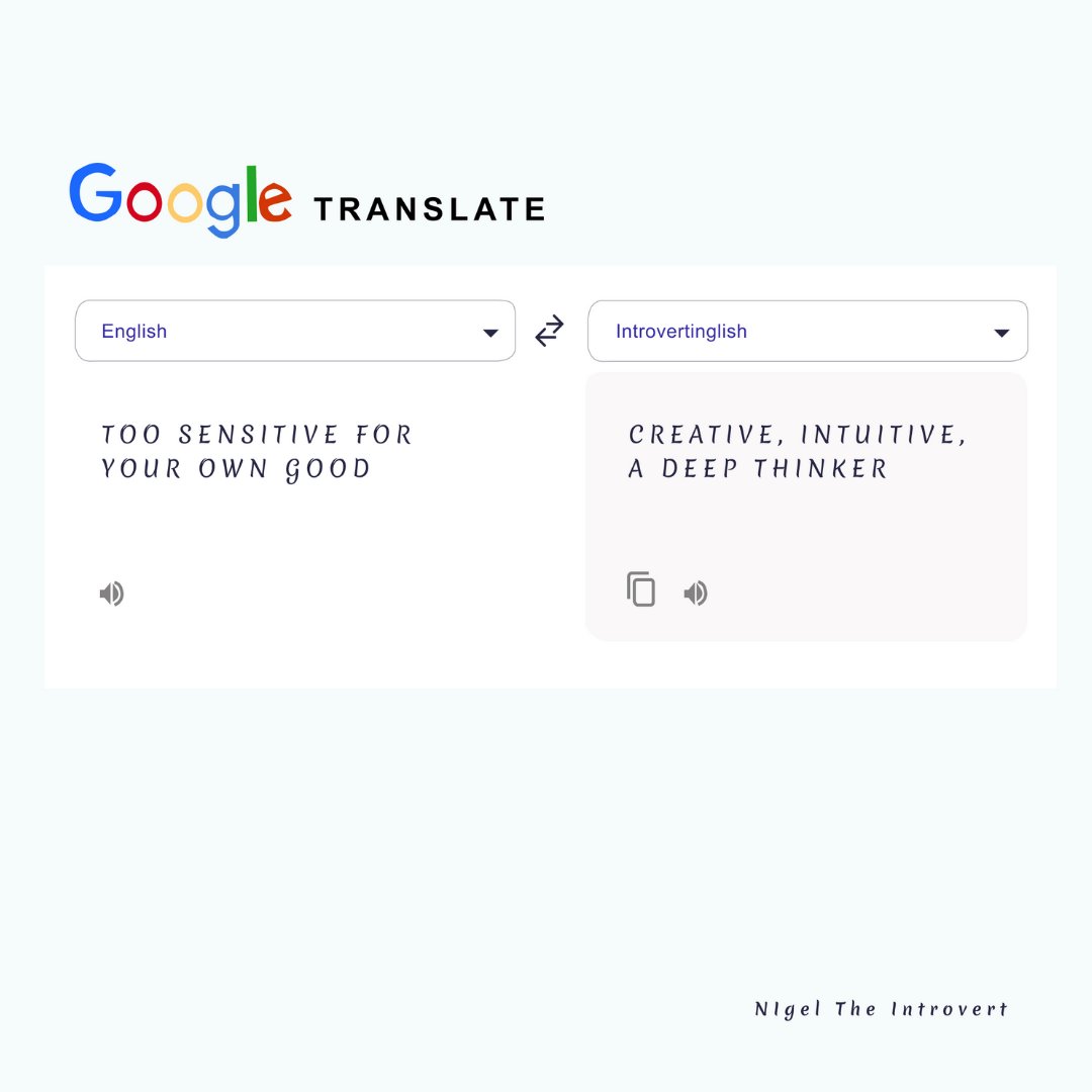 IntrovertNigel's tweet image. You don't need a translating tool to know that there are upsides to being a sensitive person